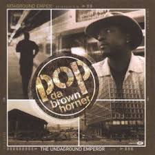 Pop Da Brown Hornet - The Undaground Emperor