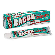 bacon flavored toothpaste