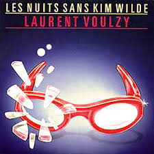 Laurent Voulzy - Les Nuits Sans Kim Wilde