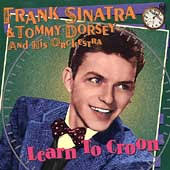 Frank Sinatra - Learn To Croon
