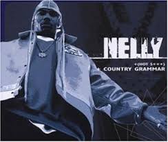 nelly country grammar