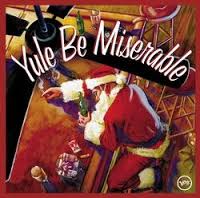 Various Artists - Yule Be Miserable