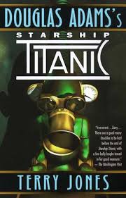 douglas adams starship titanic