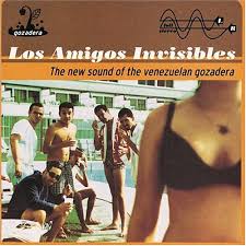 Los Amigos Invisibles - Mi Linda