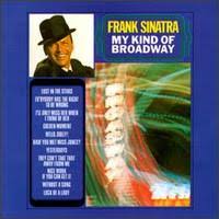 Frank Sinatra - My Kind Of Broadway