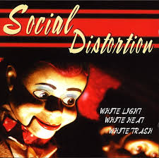 social distortion white light white heat white trash