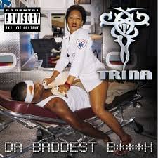 Trina - Da Baddest Bitch II: Reloaded