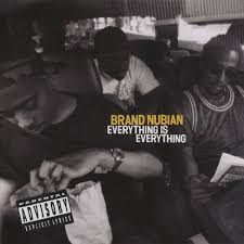 Brand Nubian - Everything Is Everything