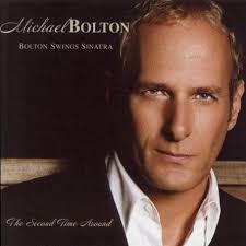 Michael Bolton - Bolton Swings Sinatra: The Second Time Around