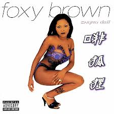 Foxy Brown - Chyna Doll