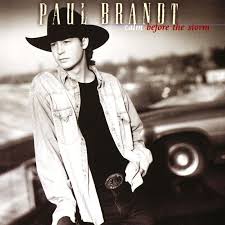 Paul Brandt - Calm Before The Storm