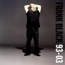 Frank Black - Best Of Frank Black '93-'03