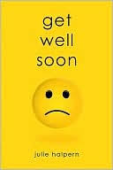 get well soon julie halpern
