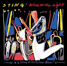 Sting - Bring On The Night