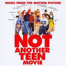 Soundtracks - Not Another Teen Movie