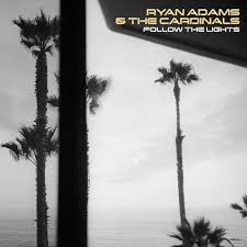 Ryan Adams - Follow The Lights EP