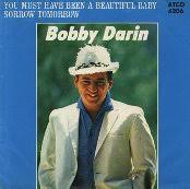 Bobby Darin - You Must Have Been A Beautiful Baby