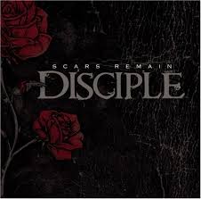 Disciple - Scars Remain