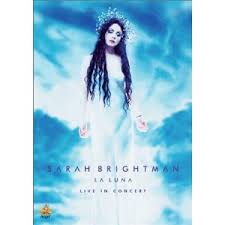 Sarah Brightman - La Luna (Live In Concert) (disc 1)