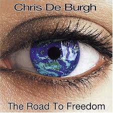 Chris De Burgh - The Road To Freedom