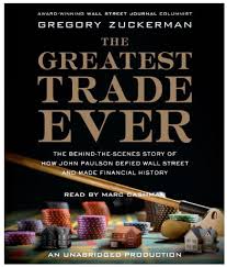 great trade Book Review: The Greatest Trade Ever