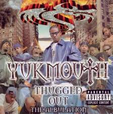 Yukmouth - Thugged Out: The Albulation (disc 2)