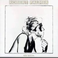 Robert Palmer - Secrets
