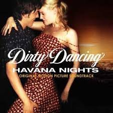 Soundtracks - Dirty Dancing : Havana Nights