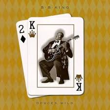 B.B. King - Deuces Wild