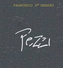 Francesco De Gregori - Pezzi