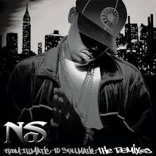 Nas - From Illmatic To Stillmatic - The Remixes
