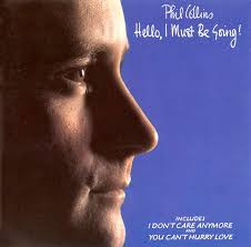 Phil Collins - Hello, I Must Be Going