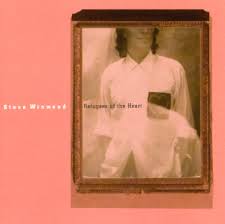 Steve Winwood - Refugees Of The Heart
