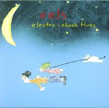 Eels - Electro-shock Blues
