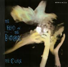 Cure - The Head On The Door