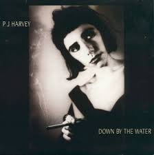 P.j. Harvey - Down By The Water