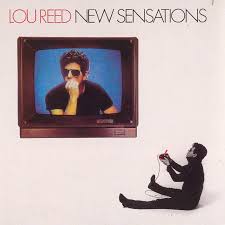 Lou Reed - New Sensations