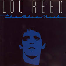 Lou Reed - The Blue Mask
