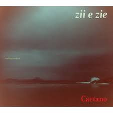 Caetano Veloso - Zii E Zie