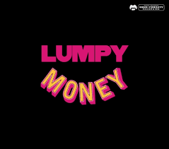 lumpy money