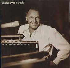 Frank Sinatra - Ol' Blue Eyes Is Back