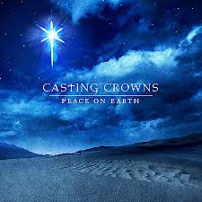 Casting Crowns - Peace On Earth