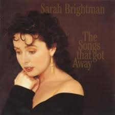 Sarah Brightman - Songs That Got Away