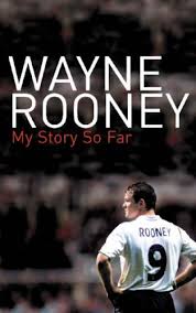 wayne rooney my story so far