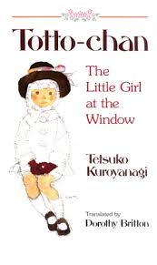 Her mother realizes that what Totto-chan needs is a school where more ...
