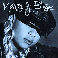 Mary J Blige - My Life