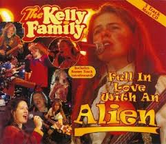 Kelly Family - Fell In Love With An Alien