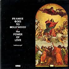 Frankie Goes To Hollywood - The Power Of Love