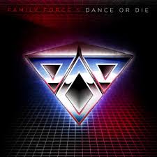 Family Force 5 - Dance Or Die