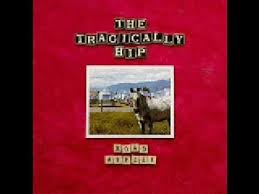 Tragically Hip - Twist My Arm
